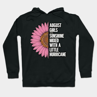 August Girls Are Sunshine Birthday Hoodie